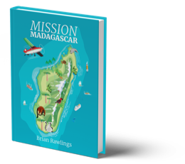 Mission Madagascar by Brian Rawlings, with an illustrated map on its turquoise cover